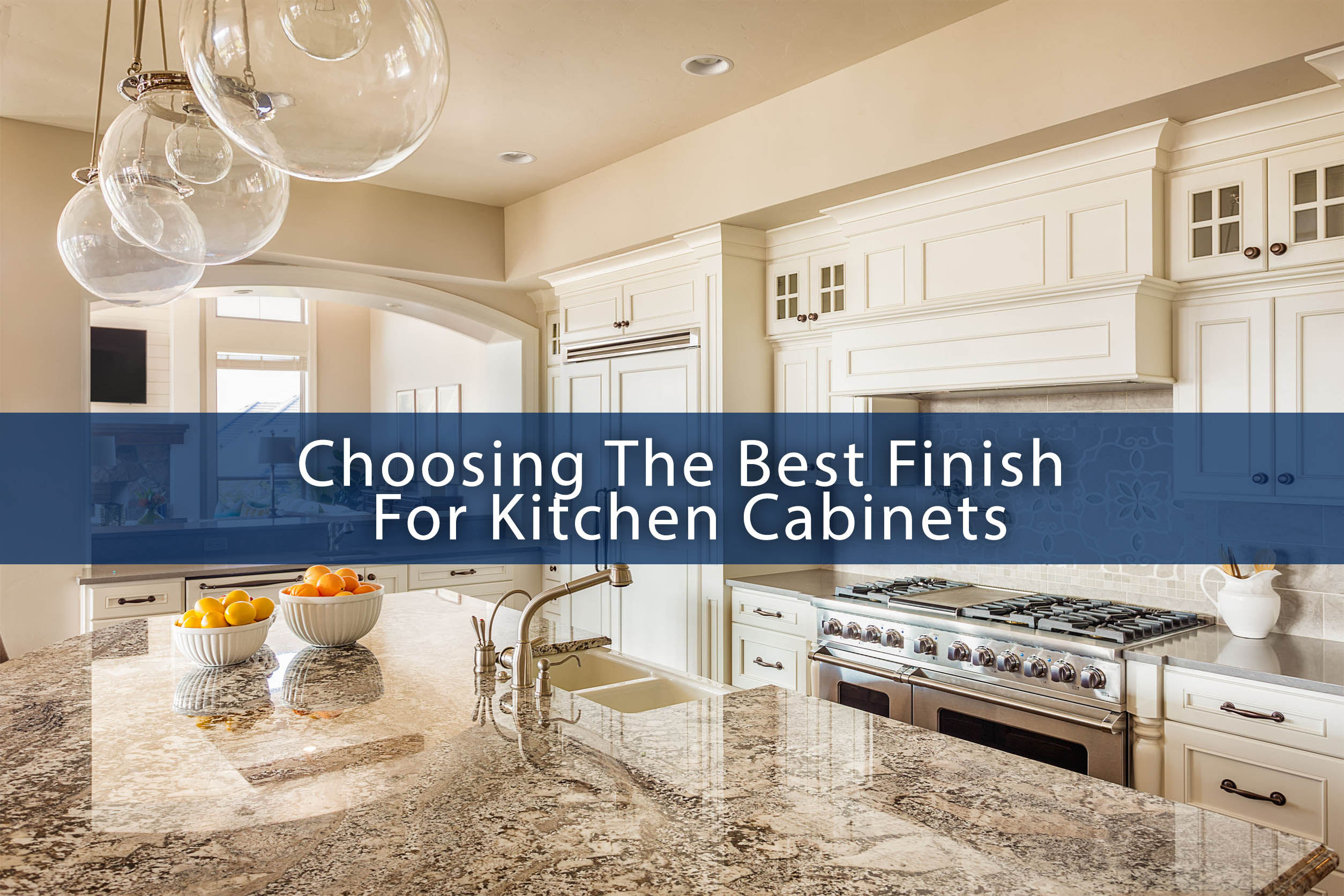 Choosing The Best Finish For Kitchen Cabinets Abm Custom Homes